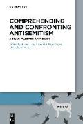 Comprehending and Confronting Antisemitism