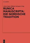 Runica manuscripta: die nordische Tradition