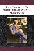 The Tragedy Of Pudd'nhead Wilson