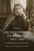 Die Intentionen Ita Wegmans 1925 – 1943