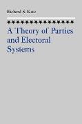 A Theory of Parties and Electoral Systems