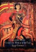 The Crusades and the Christian World of the East