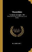 Thucydides: Translated Into English, With Introduction, Marginal Analysis, and Index