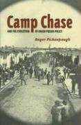 Camp Chase and the Evolution of Union Prison Policy