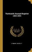 Thirteenth Annual Register 1903-1904