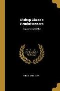 Bishop Chase's Reminiscences: An Autobiography