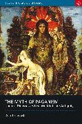 The Myth of Paganism: Nonnus, Dionysus and the World of Late Antiquity