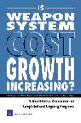Is Weapon System Cost Growth Increasing?