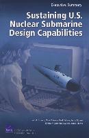 Sustaining U.S. Nuclear Submarine Design Capabilities, Executive Summary