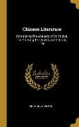 Chinese Literature: Comprising The Analects of Confucius, The Shi-King, The Sayings of Mencius, The