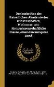 Denkschriften Der Kaiserlichen Akademie Der Wissenschaften, Mathematisch-Naturwissenschaftliche Classe, Einundzwanzigster Band