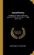 Sacred Poetry: Consisting of Psalms and Hymns, Adapted to Christian Devotion in Public and Private