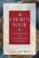 The Chorus Book: Contemporary and Traditional Favorites