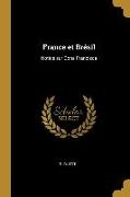 France Et Brésil: Notice Sur Dona Francisca