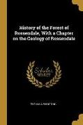 History of the Forest of Rossendale, with a Chapter on the Geology of Rossendale