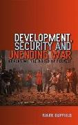 Development, Security and Unending War