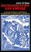 Decolonization and Empire: Contesting the Rhetoric and Practice of Resubordination in Southern Africa and Beyond