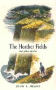 The Heather Fields: And Other Stories