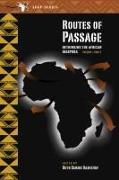 Routes of Passage: Rethinking the African Diaspora: Volume 1, Part 2 Volume 1