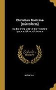 Christian Doctrine [microform]: Studied in the Order of the Protestant Episcopal Church Catechism