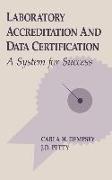 Laboratory Accreditation and Data Certification