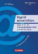 Digital unterrichten, 1.-4. Lernjahr, Apps & Co. im Französischunterricht gezielt einsetzen, Fertige Stundenentwürfe, Kopiervorlagen