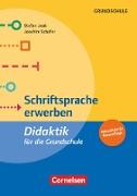 Fachdidaktik für die Grundschule, Schriftsprache erwerben (5. Auflage), Didaktik für die Grundschule, Buch