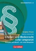 Scriptor Praxis, Urheber- und Medienrecht sicher umgesetzt im Schulalltag, Kompakt und aktuell - mit vielen Beispielen, Buch