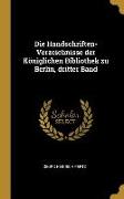Die Handschriften-Verzeichnisse Der Königlichen Bibliothek Zu Berlin, Dritter Band