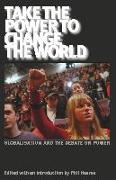 Take the Power to Change the World