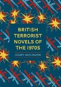 British Terrorist Novels of the 1970s