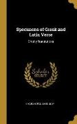 Specimens of Greek and Latin Verse: Chiefly Translations