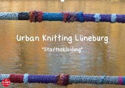 Urban Knitting Lüneburg (Wandkalender 2020 DIN A2 quer)