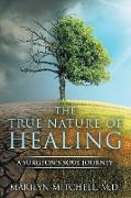 The True Nature of Healing