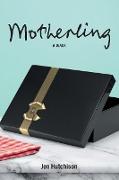 Motherling: A Walk