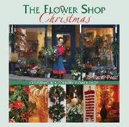 The Flower Shop Christmas: Christmas in a Country Flower Shop