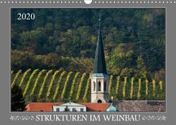 Strukturen im Weinbau (Wandkalender 2020 DIN A3 quer)