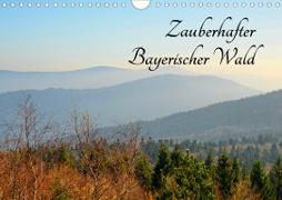 Zauberhafter Bayerischer Wald (Wandkalender 2020 DIN A4 quer)