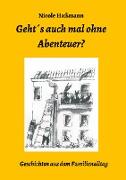 Geht´s auch mal ohne Abenteuer?