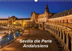 Sevilla die Perle Andalusiens (Wandkalender 2020 DIN A3 quer)