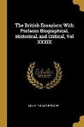 The British Essayists, With Prefaces Biographical, Historical, and Critical, Vol XXXIII