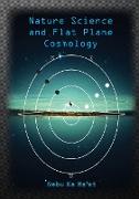 Nature Science and Flat Plane Cosmology