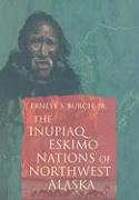 The Inupiaq Eskimo Nations of Northwest Alaska