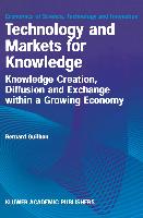 Technology and Markets for Knowledge