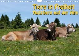 Tiere in Freiheit - Nutztiere auf der Alm (Wandkalender 2020 DIN A4 quer)