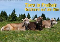 Tiere in Freiheit - Nutztiere auf der Alm (Wandkalender 2020 DIN A3 quer)