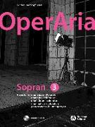 OperAria Sopran 3: dramatisch - Koloratur -Das Repertoire für alle Stimmgattungen-