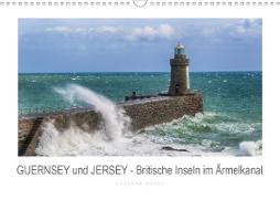 GUERNSEY und JERSEY - Britische Inseln im Ärmelkanal (Wandkalender 2020 DIN A3 quer)