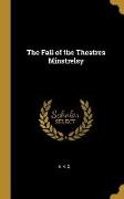 The Fall of the Theatres Minstrelsy