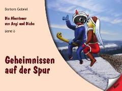Die Abenteuer von Angi und Diabo / Geheimnissen auf der Spur